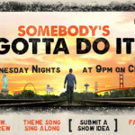 Submit Your Idea for "Somebody's Gotta Do It"