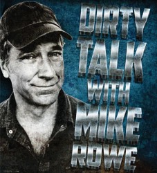 Dirty Talk with Mike Rowe in Baltimore!